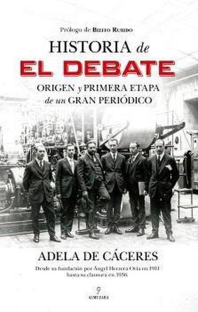 HISTORIA DE EL DEBATE ORIGEN Y PRIME.ETAPA DE UN GRAN PERIO