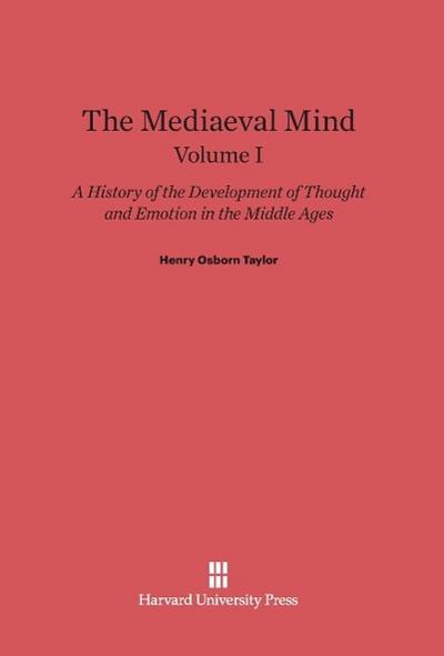 The Mediaeval Mind, Volume I