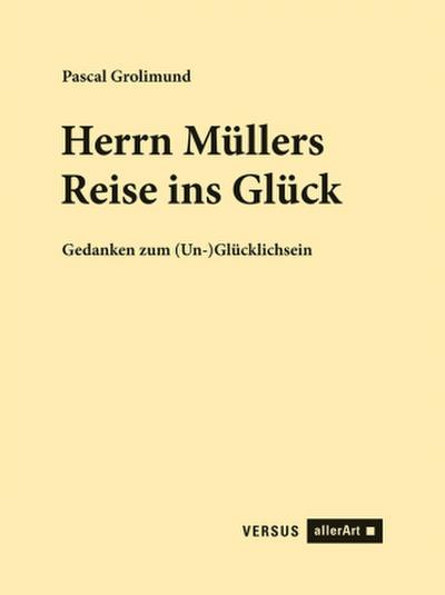 Herrn Müllers Reise ins Glück