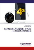 Femtocell: A Migration Path to Next Generation
