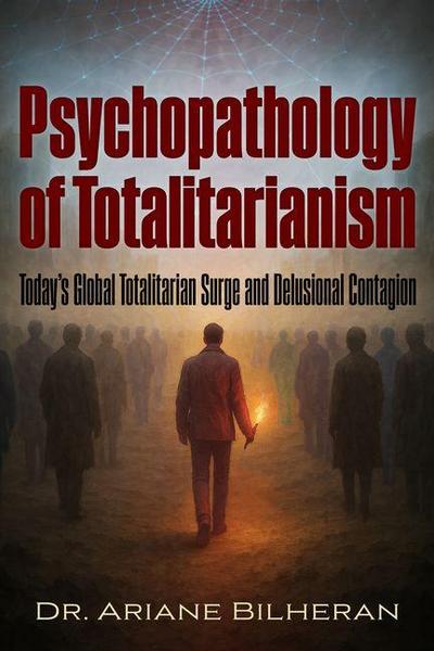 Psychopathology of Totalitarianism