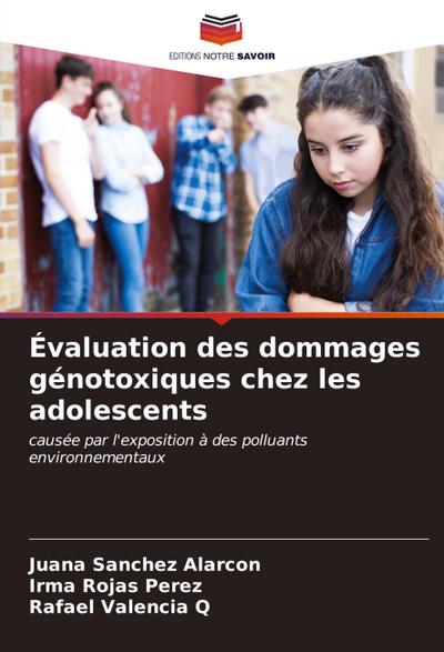 Évaluation des dommages génotoxiques chez les adolescents