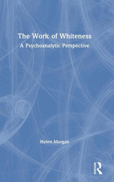 The Work of Whiteness