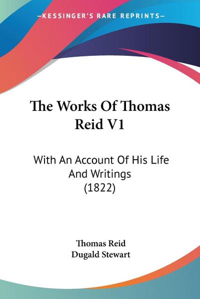 The Works Of Thomas Reid V1
