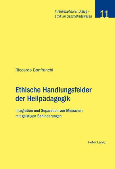 Ethische Handlungsfelder der Heilpädagogik