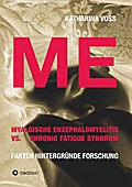 ME - Myalgische Enzephalomyelitis vs. Chronic Fati