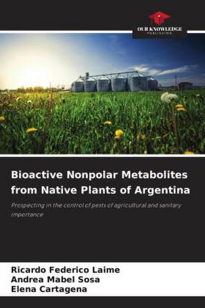 Bioactive Nonpolar Metabolites from Native Plants of Argentina