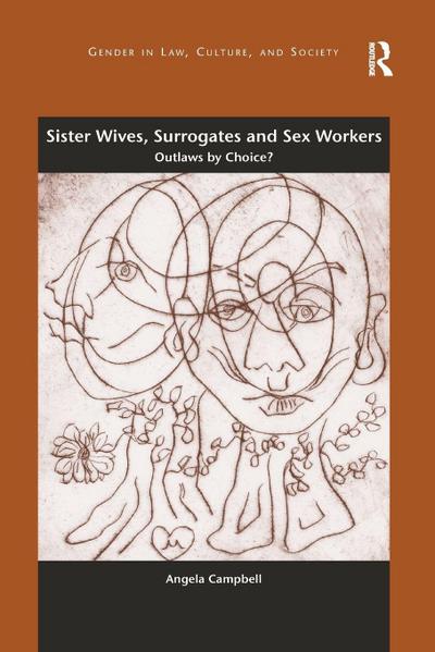 Sister Wives, Surrogates and Sex Workers