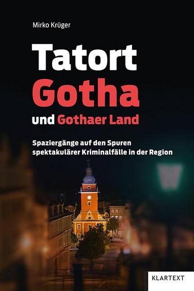 Krüger,Tatort Gotha/G.Land