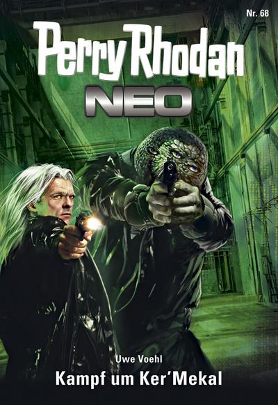 Perry Rhodan Neo 68: Kampf um Ker’Mekal