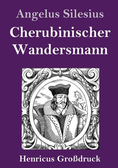 Cherubinischer Wandersmann (Großdruck)