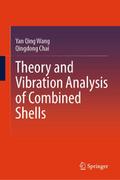 Theory and Vibration Analysis of Combined Shells