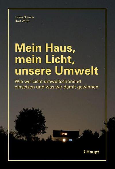 Mein Haus, mein Licht, unsere Umwelt
