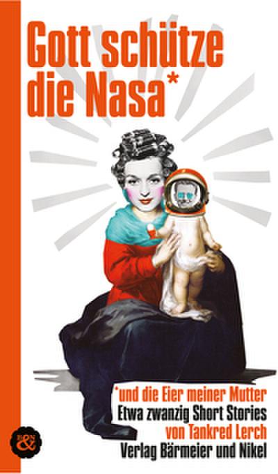 Gott schütze die Nasa
