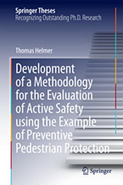 Development of a Methodology for the Evaluation of Active Safety using the Example of Preventive Pedestrian Protection
