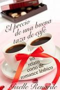 El precio de una buena taza de cafe
