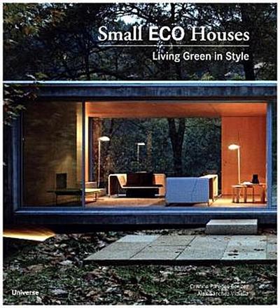 Small Eco Houses: Living Green in Style