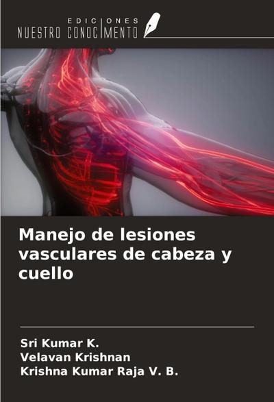 Manejo de lesiones vasculares de cabeza y cuello