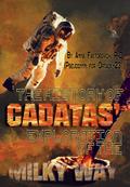 The History of Cadatas’ Exploration of the Milky Way
