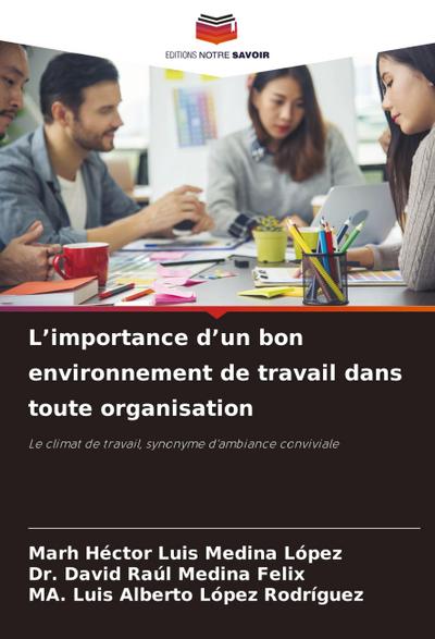 L’importance d’un bon environnement de travail dans toute organisation
