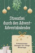 Stressfrei durch den Advent - der Adventskalender