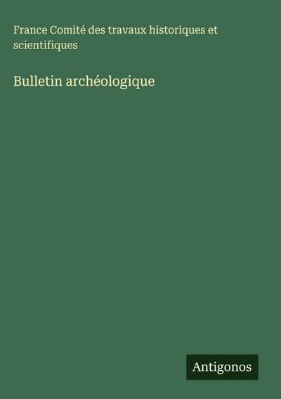 Bulletin archéologique