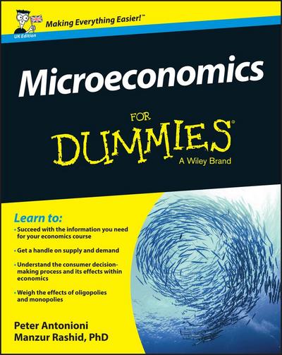 Microeconomics For Dummies - UK, UK Edition