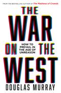 The War on the West: How to Prevail in the Age of 