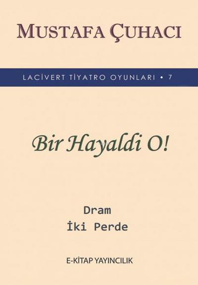 Bir Hayaldi O Dram Iki Perde