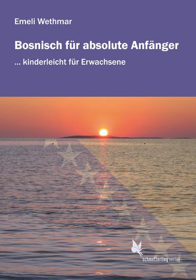 Bosnisch für absolute Anfänger