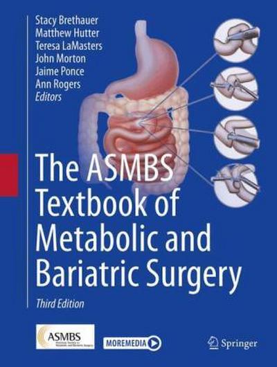 The ASMBS Textbook of Metabolic and Bariatric Surgery