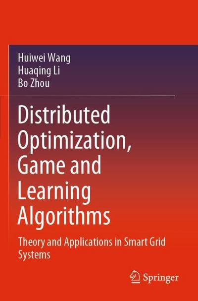 Distributed Optimization, Game and Learning Algorithms