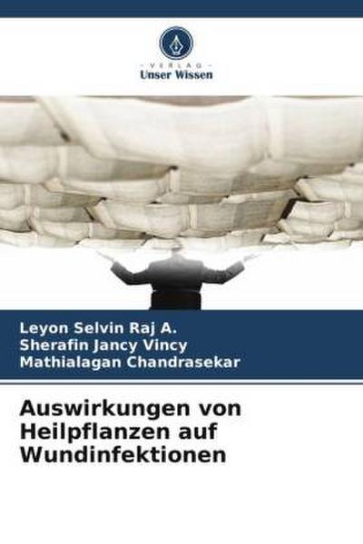 Auswirkungen von Heilpflanzen auf Wundinfektionen