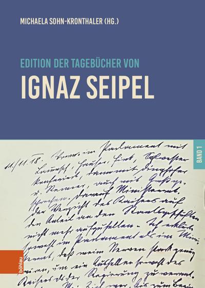 Edition der Tagebücher von Ignaz Seipel