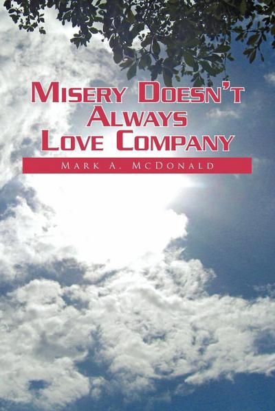 Misery Doesn’t Always Love Company