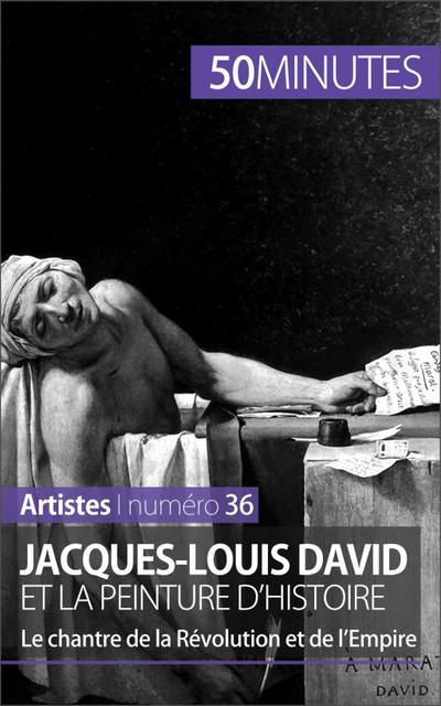 Jacques-Louis David et la peinture d’histoire
