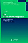 Das Medizinproduktegesetz von Uwe Kage | Ebook