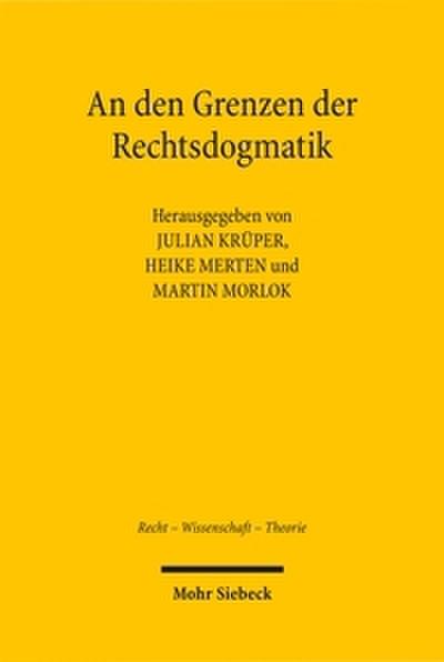 An den Grenzen der Rechtsdogmatik