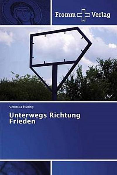 Unterwegs Richtung Frieden