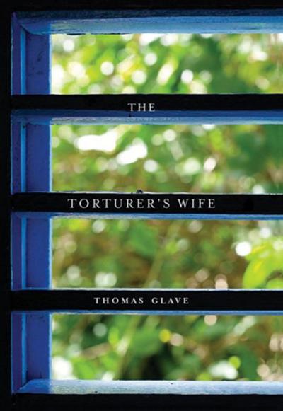 The Torturer’s Wife (eBook, EPUB) - Thomas Glave