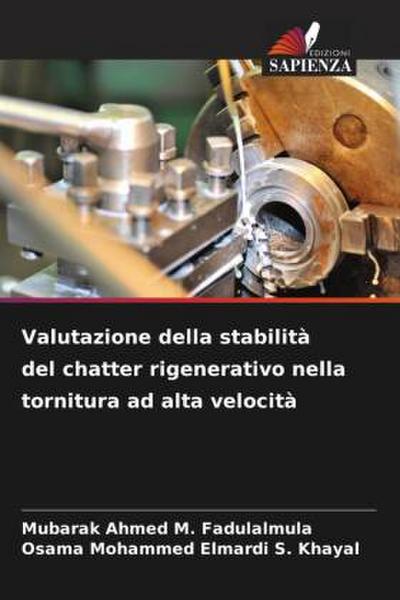 Valutazione della stabilità del chatter rigenerativo nella tornitura ad alta velocità