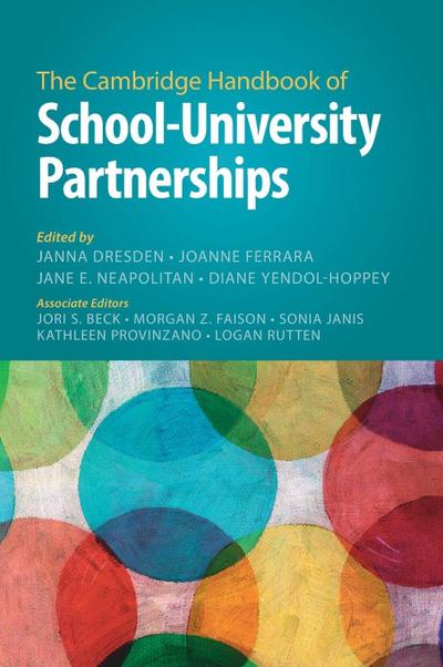 The Cambridge Handbook of School-University Partnerships