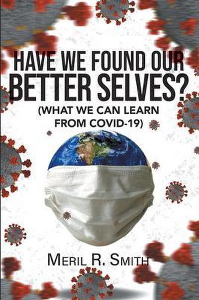 Have We Found Our Better Selves?