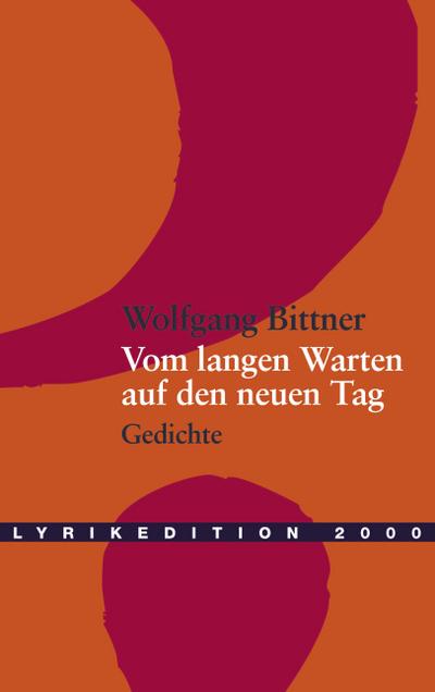 Vom langen Warten auf den neuen Tag