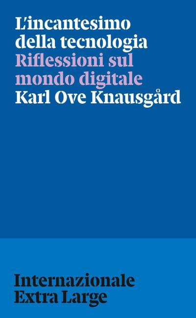L’ incantesimo della tecnologia. Riflessioni sul mondo digitale