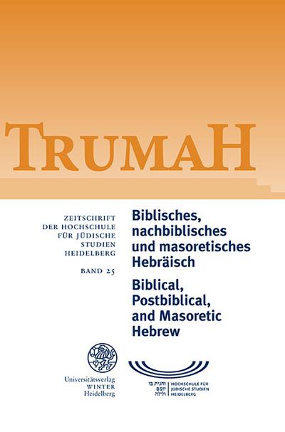 Biblisches, nachbiblisches und masoretisches Hebräisch/Biblical, Postbiblical, and Masoretic Hebrew