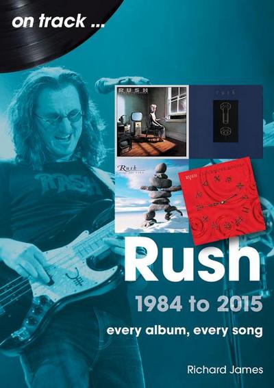 Rush 1984 to 2015