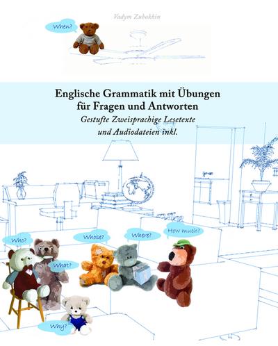 Englische Grammatik mit Übungen für Fragen und Antworten