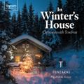 In Winter’s House-Christmas with Tenebrae
