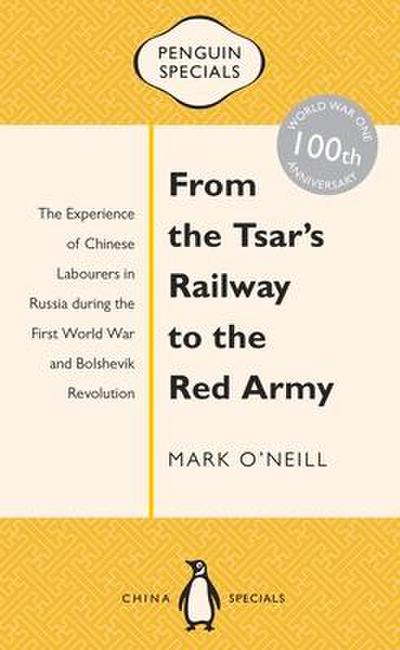 From the Tsar’s Railway to the Red Army